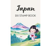 Japan Eki Stamp Book: Small Size Japan Travel Journal | Collect and Log Japanese Railway Station Stamps with Space for Notes & Memories | Perfect Gift or Souvenir