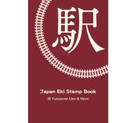 Japan Eki Stamp Book: Station Stamp Notebook with Modern Railway Aesthetic Red Cover