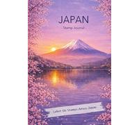 Japan Eki Stamp Journal - Travel Stamp Book for Japan Adventures, Collect Station Stamps & Memories - Premium Hardcover Keepsake Gift: A Travel Stamp ... - The Perfect Souvenir for Your Trip to Japan