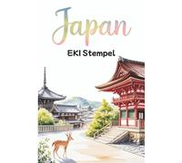 Japan EKI Stempelbuch: Sammle EKI Stempel und gestalte einzigartige Erinnerungen an deine Reise | EKI Stamp Book | Sika Hirsch