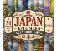 Japan Ephemera Scrapbook Paper: 8.5" x 8.5" 20 Double-Sided Sheet 20 Design Decorative Craft Paper with Mount Fuji, Cherry Blossoms, Traditional ... for Junk Journals, Card Making & Decoupage