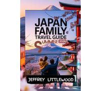 Japan Family Travel Guide Summer 2026