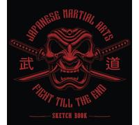 JAPAN FIGHT Sketchbook: A Large Square Sketchbook with Blank and White Paper - 100 Pages ( 8.25" x 8.25" ) for Drawing, Sketching, Painting and Recording Creative Ideas.