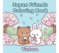 Japan Friends Coloring Book: Cozy & Cute Kawaii Animal Coloring Book with Sakura, Picnic Scenes, and Relaxing Japanese-Inspired Pages for Kids & Adults