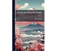 Japan In Days Of Yore