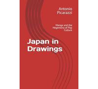 Japan in Drawings: Manga and the Hegemony of Pop Culture (Insights into Japanese Culture)