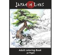 Japan in Lines: Japanese-Inspired Modern Art and Traditional Woodblock Prints Made Colorable.