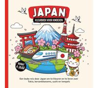 Japan Kleurboek voor kinderen vanaf 4 jaar: Een leuke reis door Japan om te kleuren en te leren over Tokio, kersenbloesems, sushi en tempels (Landen van de Wereld om te Kleuren)