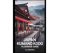 JAPAN KUMANO KODO PILGRIMAGE GUIDE