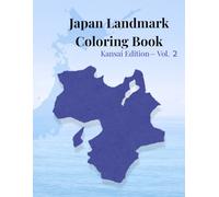 Japan Landmark Coloring Book: Kansai Edition- Vol.2 (Coloring Journey in Japan)