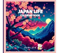 Japan Life Coloring Book 8.5"x8.5": 60 intricate classic to simple contemporary images for Travel Inspiration and Stress Relief