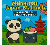 Japan Malbuch für Kinder ab 3 Jahren - Niedliche Ausmalbilder im Kawaii-Stil:: Malbuch für Kinder Japan