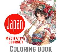 Japan. Meditative journey. Coloring book