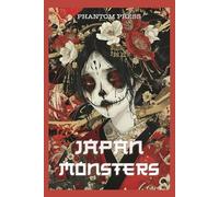 Japan Monsters: Unveiling the Mysteries of Yokai and Japanese Folklore, the roots of Anime and Manga