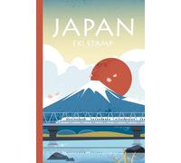 Japan Mount Fuji Eki Stamp Collecting Book: Travel Journal for Train Station Stamp Collectors | Japan Railway Stamp Notebook