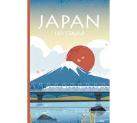 Japan Mount Fuji Eki Stamp Collecting Book: Travel Journal for Train Station Stamp Collectors | Japan Railway Stamp Notebook
