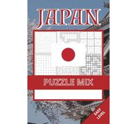 Japan Puzzle Mix Book: Easy Mix of 6 Puzzle Types Inspired by Japan’s Nature, Culture & Landscapes | Relaxing Brain Games for Kids, Adults and Seniors (Japan Puzzle Collection)