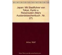 Japan.. Reiseführer mit Stadtführer von Tokyo; Kyoto und Reiserouten.