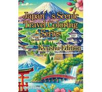 Japan’s Scenic Travel Coloring Series: Kyushu Edition