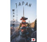 Japan Station Stamp Book: Organize your Eki Stamp collection in this easy to carry simple to use 5" x 8", 100 page book.
