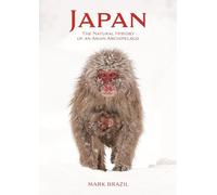 Japón: Historia natural de un archipiélago asiático (Wildlife Explorer Guides)