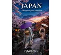 Japan Through My Lens: Real Moments from Tokyo, Temples, and Life in Japan (Japan Photography Series)