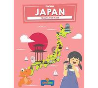 Japan: Travel for kids: The fun way to discover Japan (Travel Guide For Kids) [Idioma Inglés]