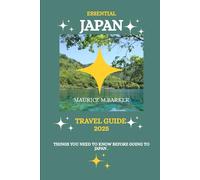 JAPAN TRAVEL GUIDE 2025: Things you need to know before going to Japan