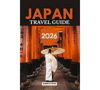 Japan Travel Guide 2026