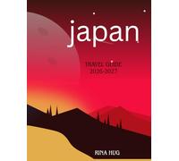 Japan travel guide 2026-2027: “A simple guide to traveling Japan cheaply and small budget“