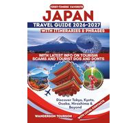 JAPAN TRAVEL GUIDE 2026-2027: Discover Tokyo, Kyoto, Osaka, Hiroshima & Beyond (World Careful Explorer Essential Series)