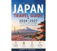 Japan Travel Guide 2026-2027 for First-Time Visitors: 7-14 Day Itinerary, Budget Tips, Hidden Gems and Cultural Experiences (AtlasWise Travel Guides)