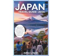 Japan Travel Guide 2026: Explore the Best Destinations, Culture, and Tips for Every Season with fun games and puzzles for better Experience.
