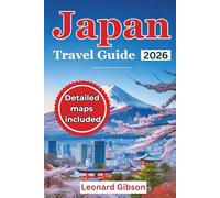 Japan Travel Guide 2026: Explore the Land of the Rising Sun: Top Landmarks, Hidden Gems, and Essential Travel Tips