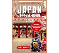Japan Travel Guide 2026: What I Wish Someone Told Me Before Visiting Japan