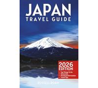 Japan Travel Guide: Top Things to Do, Tokyo, Kyoto, Itineraries, Maps, Hotels, Food & Practical Travel Tips