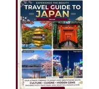 JAPAN TRAVEL GUIDE WITH KIDS: The Complete Family With Maps and Pictures Adventure Bullet Trains, Snow Monkeys, Ramen Temples, Manga & Anime, Ryokan, ... DisneySea etc (With Kids Travel Guides)