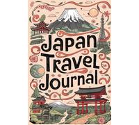 Japan Travel Journal: Lined Notebook Diary. Capturing Moments from Around the Globe