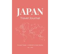 Japan Travel Journal: Pocket Travel - A World in Color Series