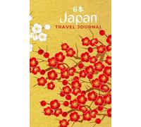Japan Travel Journal: With essential words and phrases you'll need for your trip