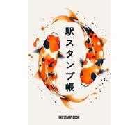 Japan Travel Station Eki Stamp Book: Collect And Log Japanese Railway Station Stamps | 4 x 6 Inch | Small Size Stamp Notebook | Escape To Japan | Japanese Journey Logbook