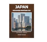 JAPAN UMFASSENDER REISEFÜHRER 2026