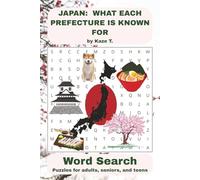 Japan: What Each Prefecture is Known for Word Search Puzzle Book: Educational and fun Word Search with Easy to Read Print about Things Each Japanese ... … Gift for Vacations, Holidays and Free Times