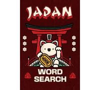 Japan Word Search: 70 Word Search Puzzles with Easy to Read Print about Japan, Japanese Food, Cities, Culture and More| 840 Word Puzzle Gift for Vacations, Holidays and Free Times