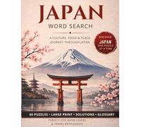 Japan Word Search: A Culture, Food & Place Journey through Japan (World Travel Word Search)