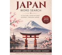 Japan Word Search: A Culture, Food & Place Journey through Japan (World Travel Word Search)