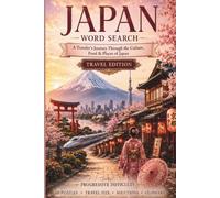 Japan Word Search: A Traveler's Journey Through the Culture, Food & Places of Japan (World Travel Word Search)