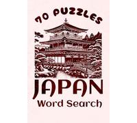 Japan Word Search: Fun Word Search Puzzles with Easy to Read Print About Japan, Japanese Food & Cuisine, Japan Landmarks & More | Ideal Gift for Japan Lovers, Vacations and Holidays