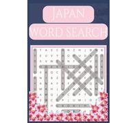 Japan Word Search: Japan Word Search for Adults, Seniors and Teens: 55 Large-Print Puzzles to Explore Japanese Culture, Japanese Food, and More | 6x9 ... Gift for Vacations, Holidays, and Free Times