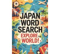 Japan Word Search Puzzle Book: 60+ Brain Teasers for Japan Fans & Culture Lovers: Japanese Culture, Cities & Traditions | 120+ Pages | 60+ Puzzles | ... | Perfect Gift for Japan Enthusiasts